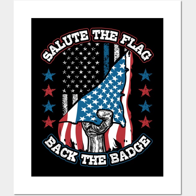 Salute the Flag Back the Badge Wall Art by aneisha